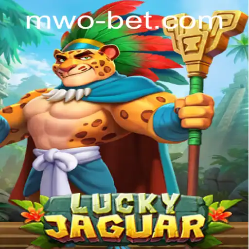 Exploring the Thrills of LuckyJaguar: A Guide to Winning with mwobet